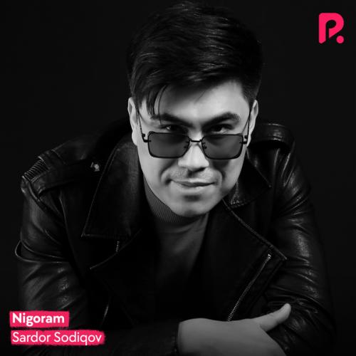 Sardor Sodiqov - Nigoram