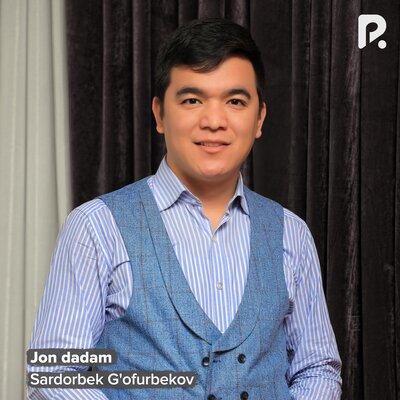 Jon dadam - Sardorbek G'ofurbekov