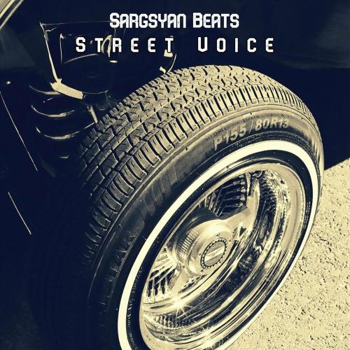 Street Voice - Sargsyan Beats