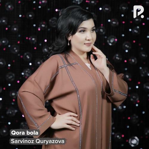 Qora Bola - Sarvinoz Quryazova