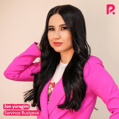 Jon yuragim - Sarvinoz Ruziyeva