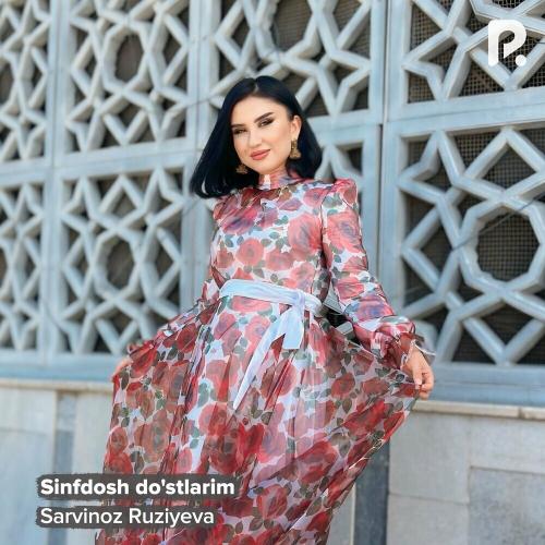 Sarvinoz Ruziyeva - Sinfdosh Do'stlarim