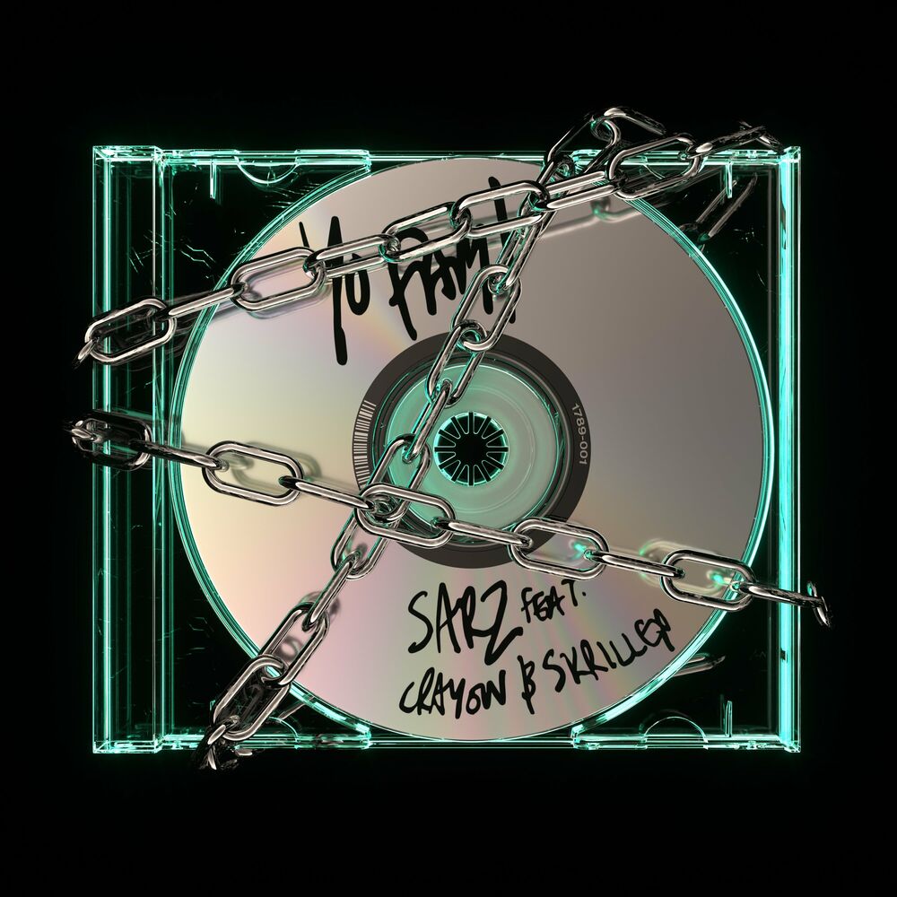 Yo Fam! - Sarz, Skrillex & Crayon