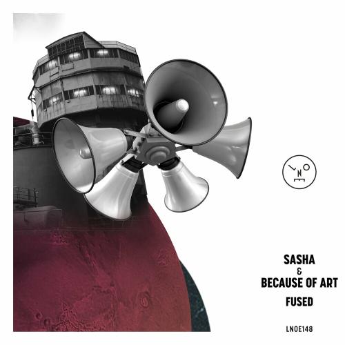 Sasha & Because Of Art - Fused