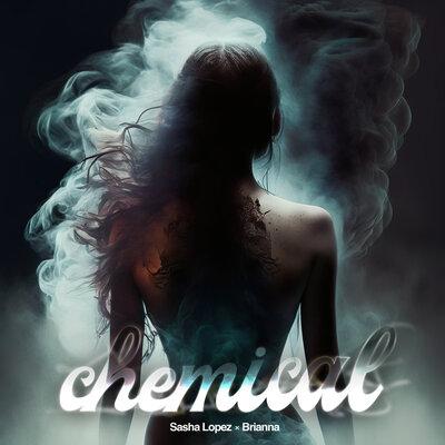 Sasha Lopez, Brianna - Chemical