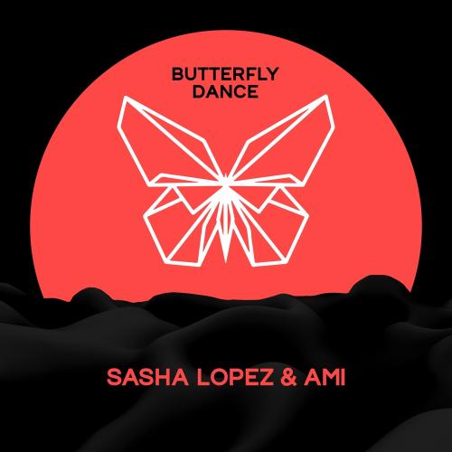 Sasha Lopez feat. AMI - Butterfly Dance