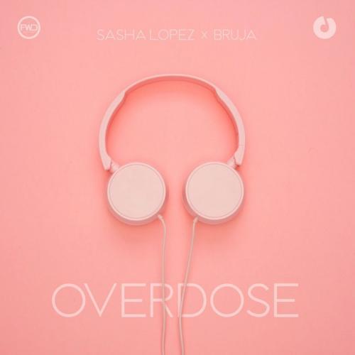 Sasha Lopez feat. Bruja - Overdose