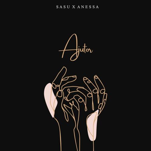 SASU feat. Anessa - Ajutor