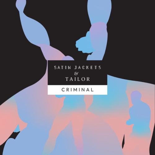 Satin Jackets & Tailor - Criminal