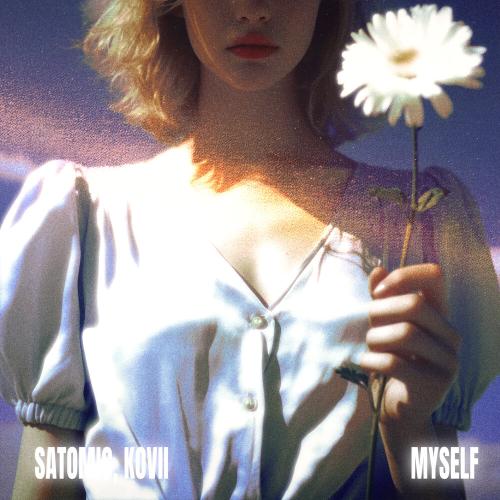 MYSELF - SATOMIC, KOVII