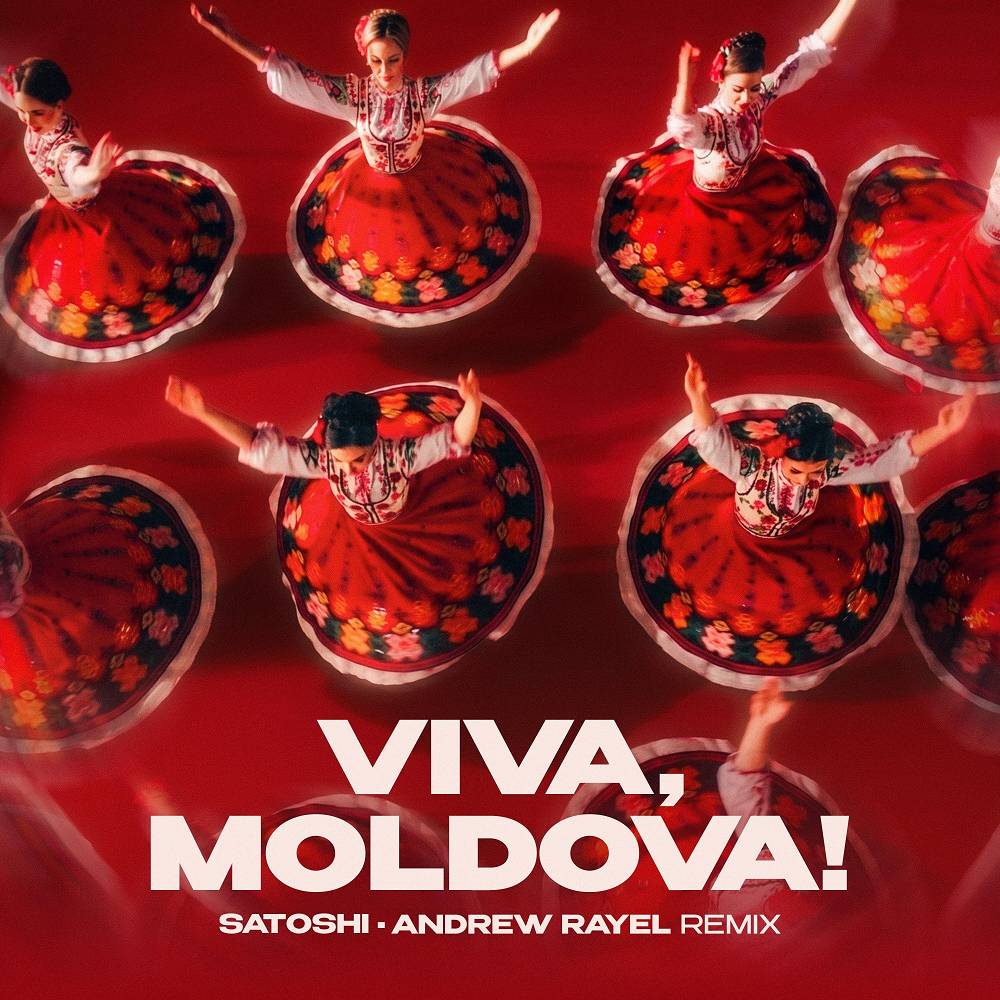 Satoshi & Andrew Rayel - Viva, Moldova! (Andrew Rayel Remix)