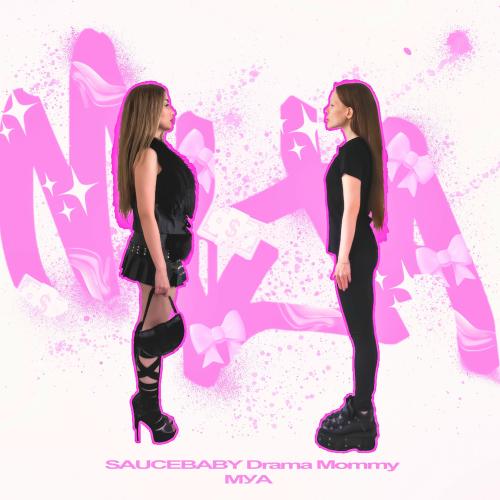 Saucebaby & Drama Mommy - Муа