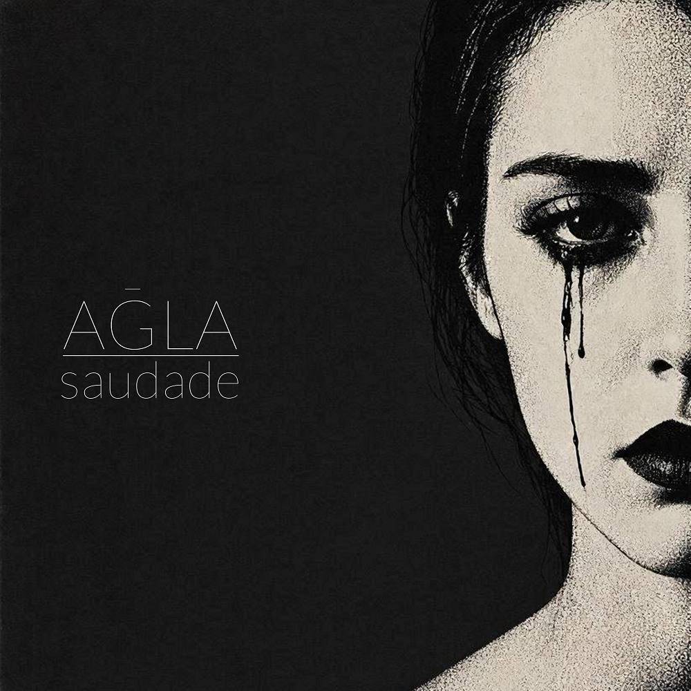Ağla - Saudade