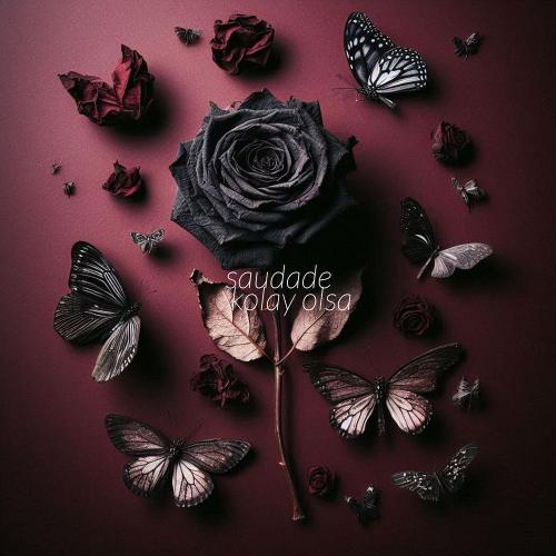 Saudade - Kolay Olsa