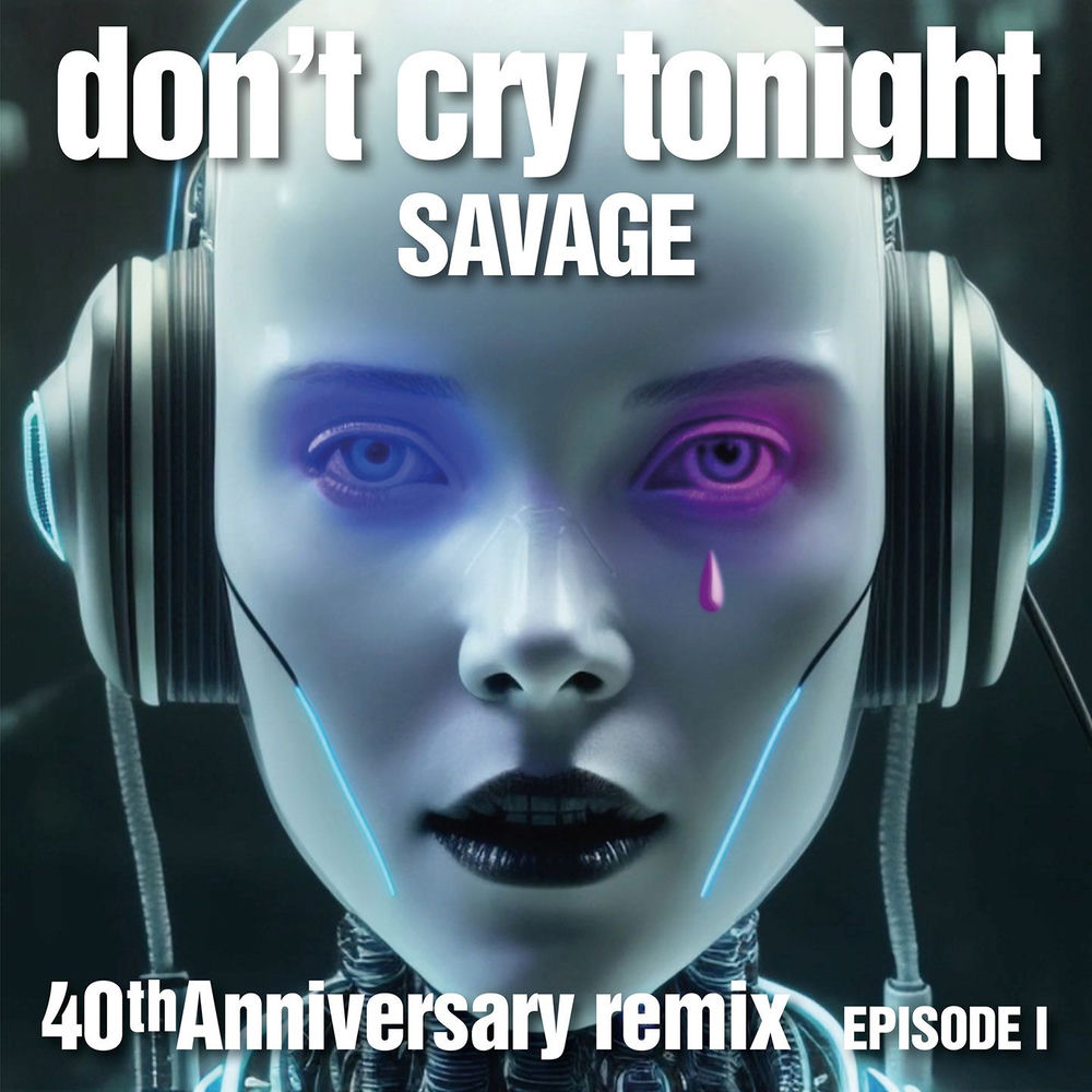 Don't Cry Tonight (Pas Radio Edit) (Feat. Pas) - Savage feat. Pas