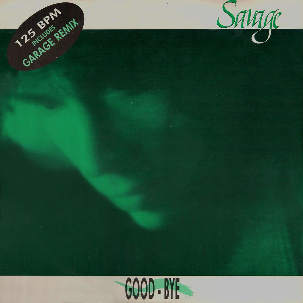 Goodbye (Garage Extended Version) - Savage