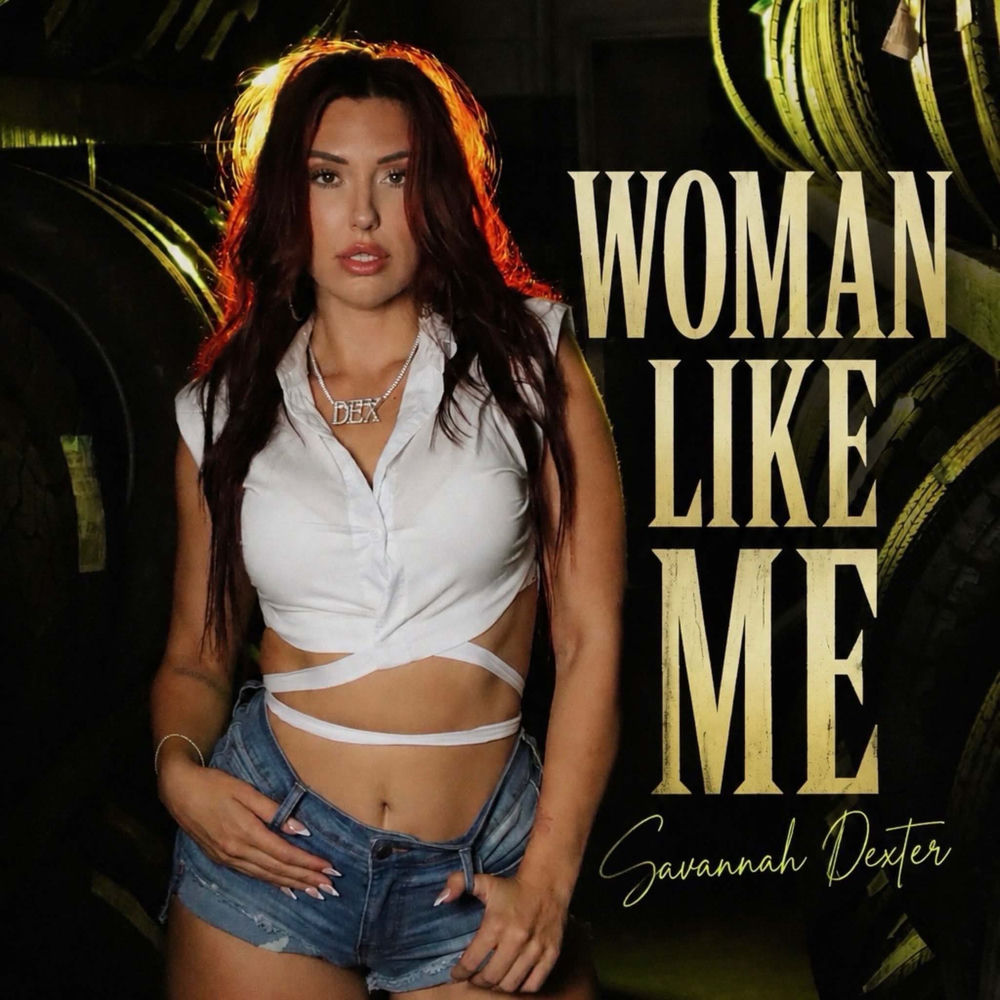 Woman Like Me - Savannah Dexter