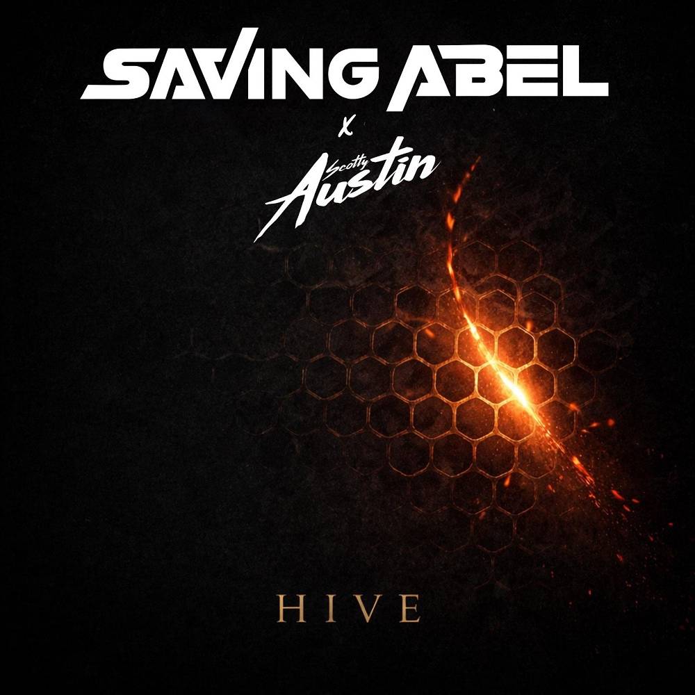 Saving Abel - Hive (feat. Scotty Austin)