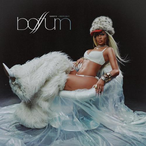 Saweetie & J White Did It - boffum