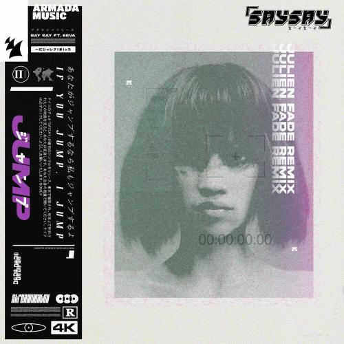Say Say feat. Eeva - Jump (Julien Fade Remix)