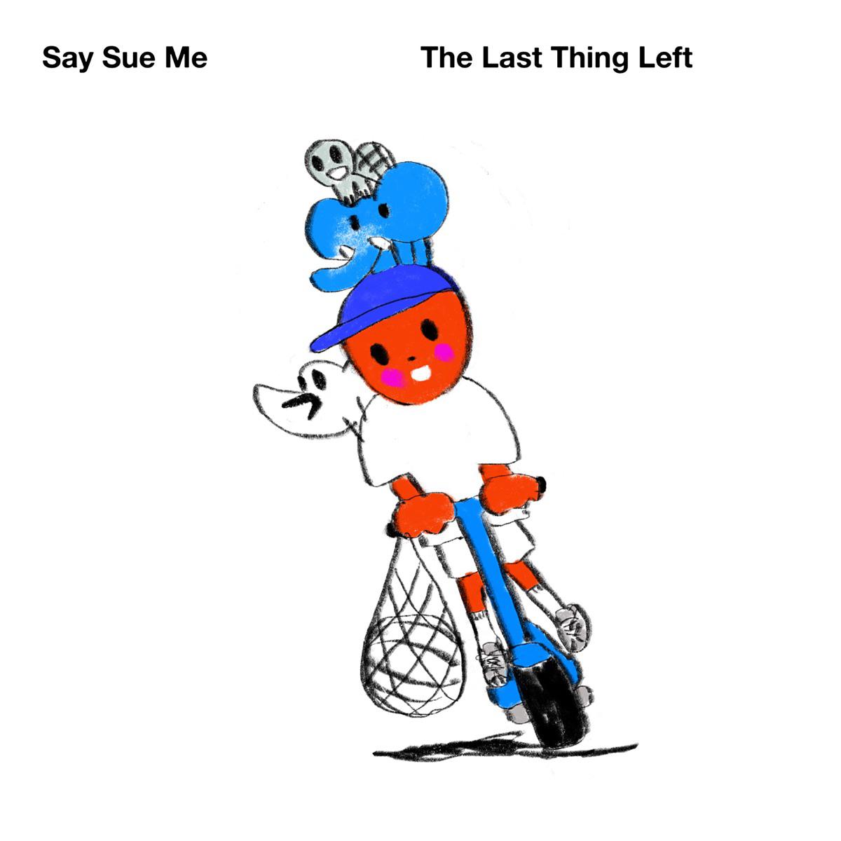 To Dream - Say Sue Me