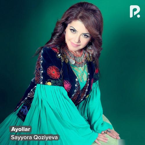 Sayyora Qoziyeva - Ayollar