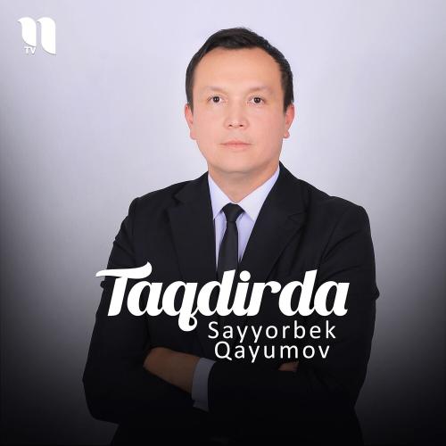 Taqdirda - Sayyorbek Qayumov