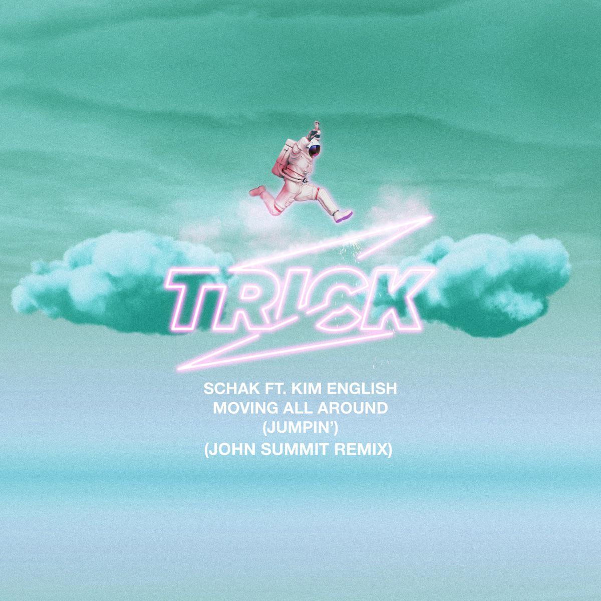 Schak - Moving All Around (feat. Kim English) [Jumpin'] [John Summit Remix]