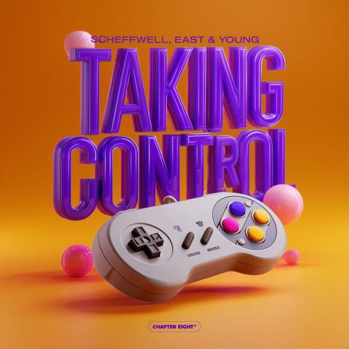 Scheffwell & East & Young - Taking Control