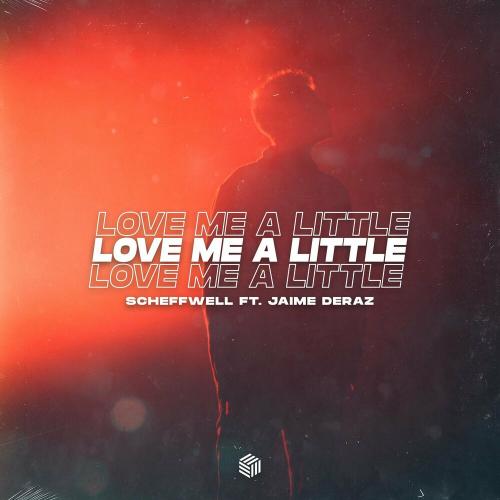 Scheffwell feat. Jaime Deraz - Love Me A Little