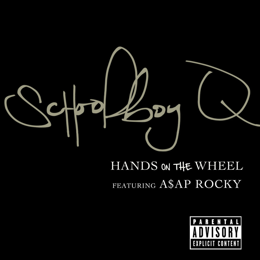 Hands On The Wheel - ScHoolboy Q, A$AP Rocky