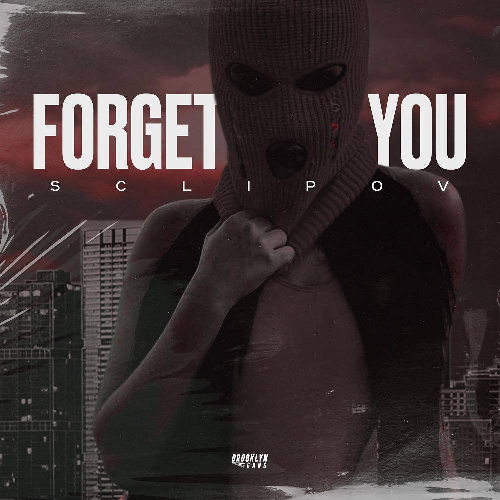 sclipov - Forget You