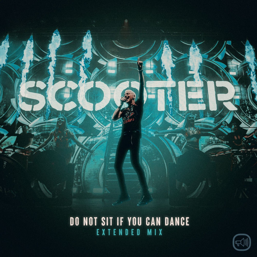 Do Not Sit If You Can Dance (Extended Mix) - Scooter