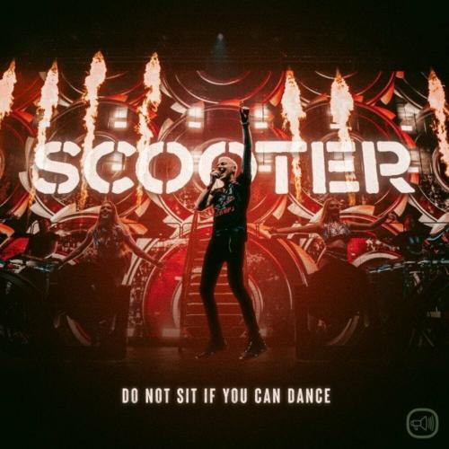 Do Not Sit If You Can Dance - Scooter