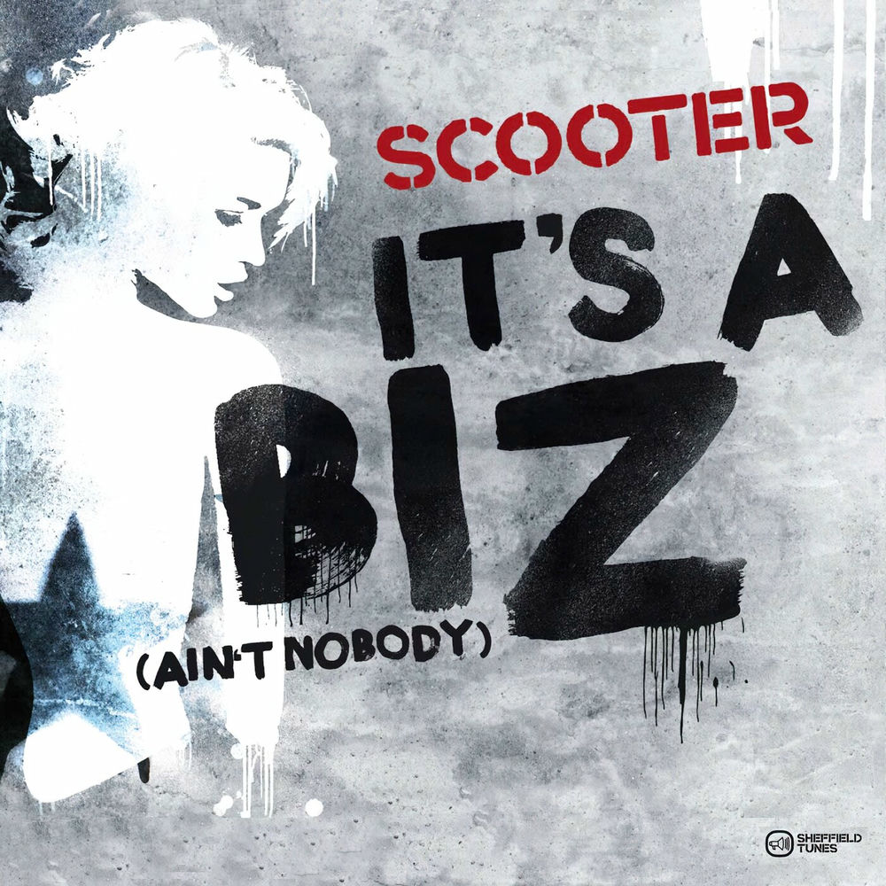 It's A Biz (Ain't Nobody) (Club Mix) - Scooter