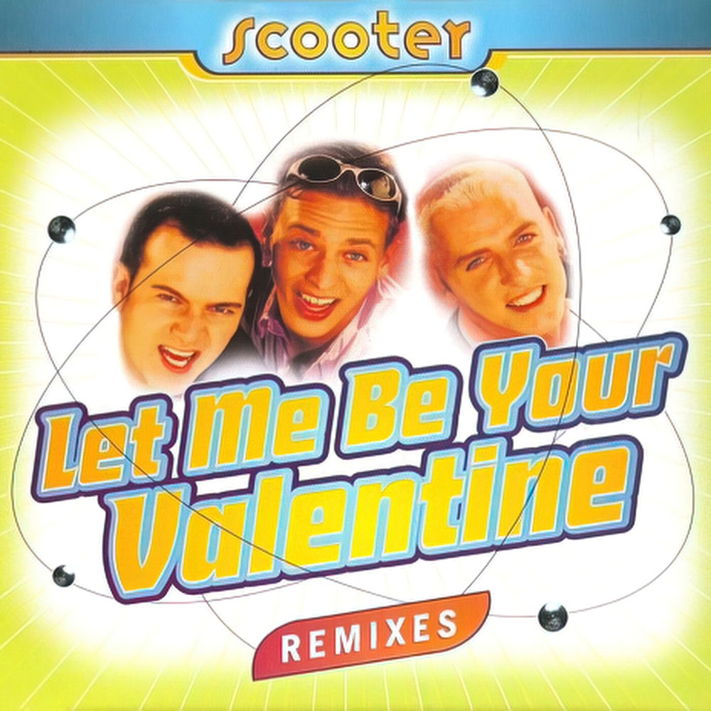 Let Me Be Your Valentine (Simon & Shahin Remix) - Scooter