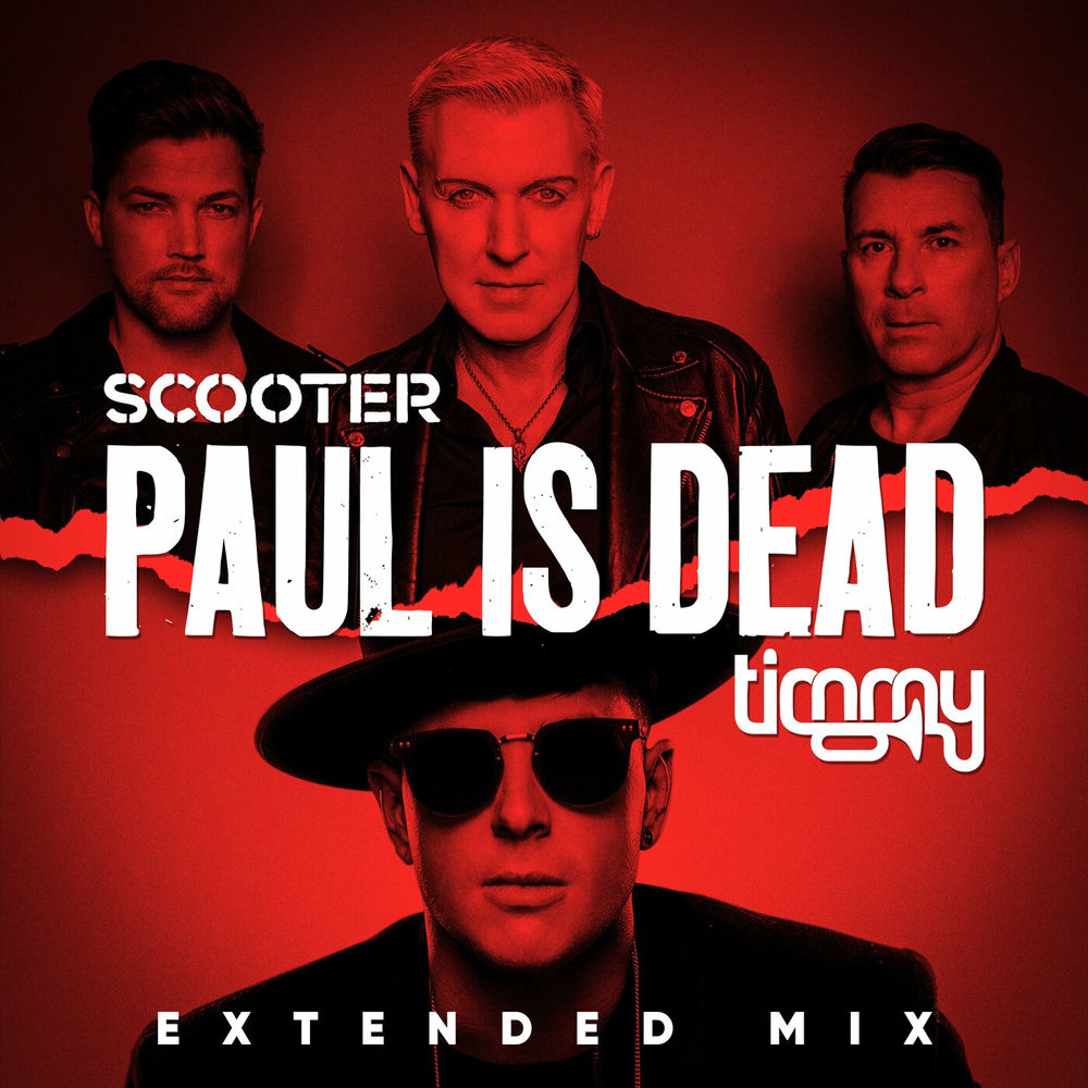 Paul Is Dead (Extended Mix) - Scooter & Timmy Trumpet