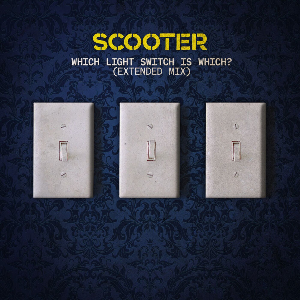 Which Light Switch Is Which_ (Extended Mix) - Scooter