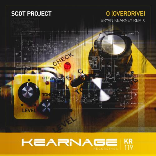 Scot Project - O (Overdrive) [Bryan Kearney Remix]