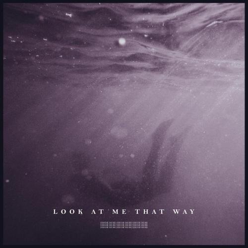 Look At Me That Way - Sdms