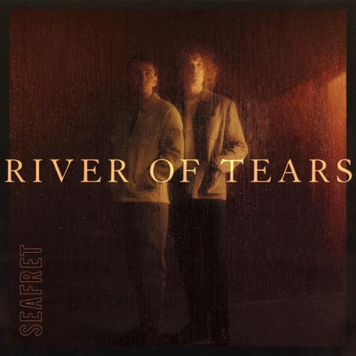 Seafret - River Of Tears