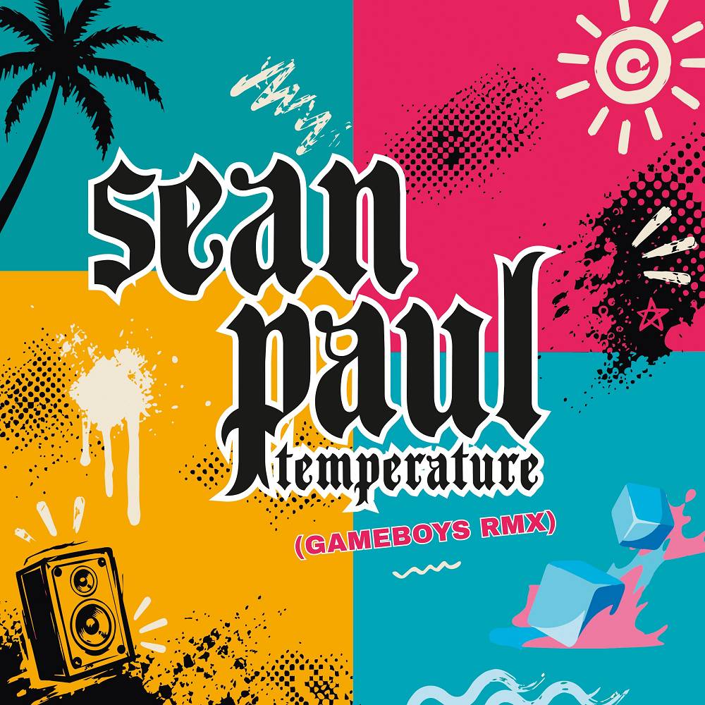 Temperature (GAMEBOYS RMX) [Radio Edit] - Sean Paul & GAMEBOYS