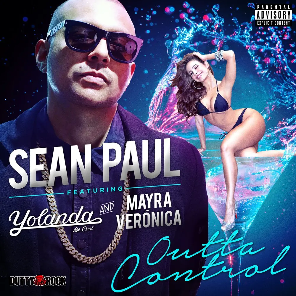 Outta Control (feat. Yolanda Be Cool & Mayra Veronica) - Sean Paul, Mayra Veronica, Yolanda Be Cool