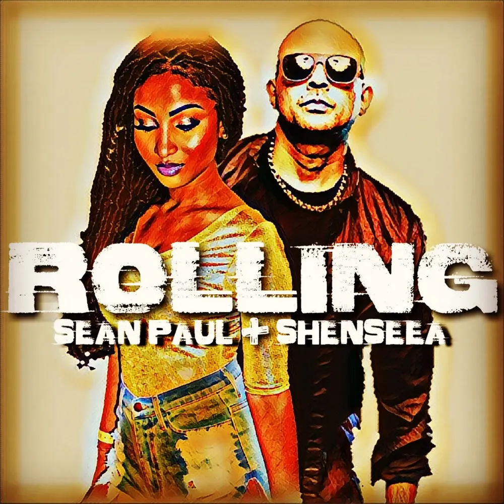 Rolling - Sean Paul, Shenseea