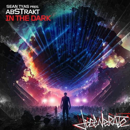 Sean Tyas & Abstrakt - In The Dark