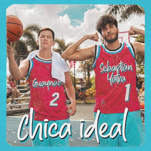 Chica Ideal - Sebastian Yatra & Guaynaa