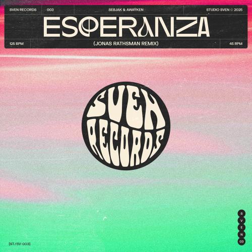 Sebjak & Awaÿken - Esperanza (Jonas Rathsman Remix)