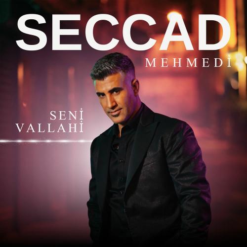 Seni Vallahi - Seccad Mehmedi