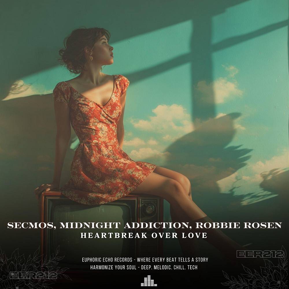 Heartbreak over Love - SECMOS & Midnight Addiction & Robbie Rosen