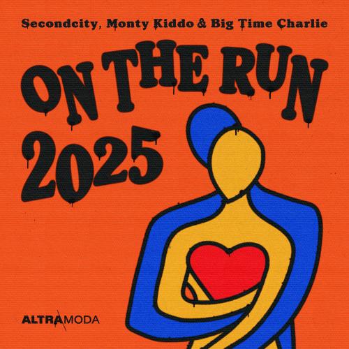 Secondcity, Monty Kiddo & Big Time Charlie - On The Run 2025